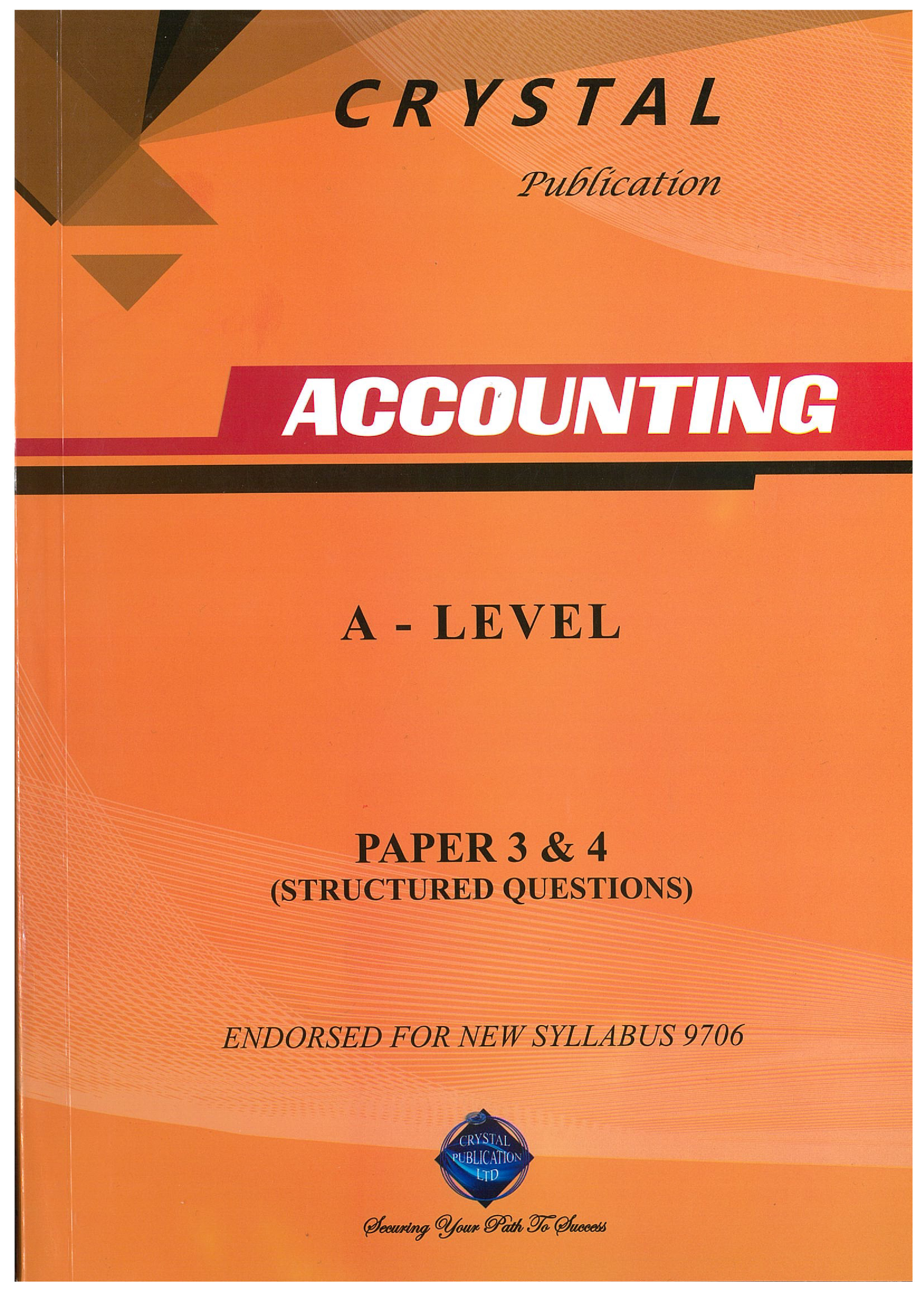 Accounting Past Papers - A Level (Paper 3 & 4) - Crystal Publication